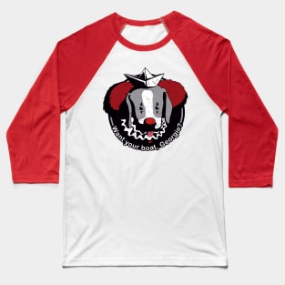 Want your boat Georgie? Baseball T-Shirt